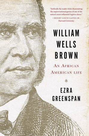 William Wells Brown Hardcover by Ezra Greenspan