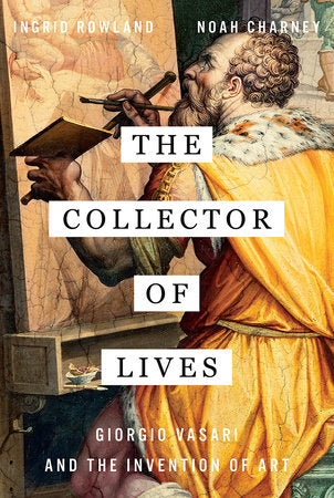 The Collector of Lives Hardcover by Ingrid Rowland