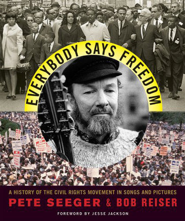 Everybody Says Freedom Paperback by Pete Seeger;Robert Reiser