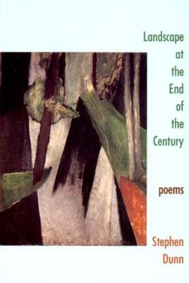 Landscape At The End Of The Century Paperback by Stephen Dunn