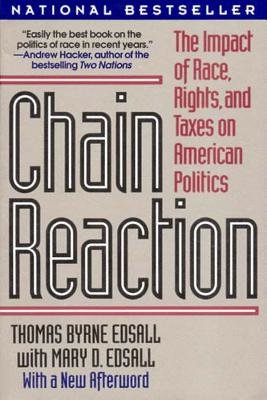 Chain Reaction Paperback by Thomas Byrne Edsall;Mary D Edsall