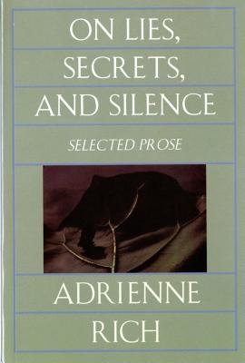 On Lies Secrets And Silence Paperback by Adrienne Rich
