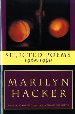 Selected Poems 1965 To 1990 Paperback by Marilyn Hacker