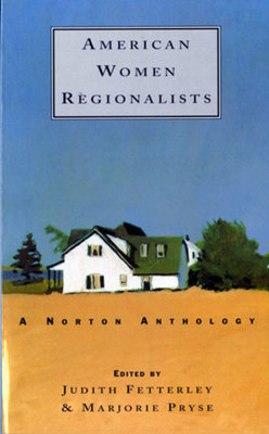American Woman Regionalists Paperback by Judith Fetterley;Marjorie Pryse