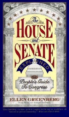 House And Senate Explained Paperback by Ellen Greenberg;Robert Macneil
