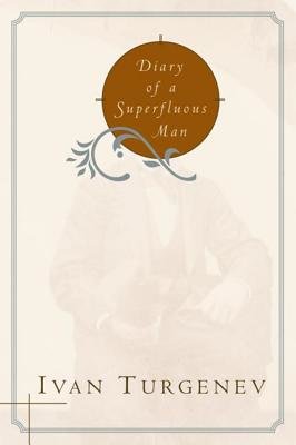 Diary Of A Superfluous Man Paperback by Ivan Turgenev;David Patterson;David Patterson