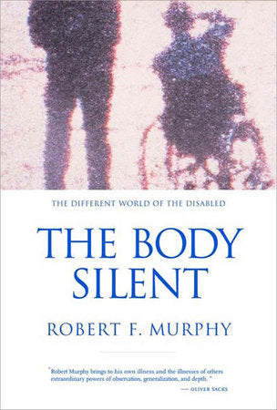 Body Silent Paperback by Robert F Murphy