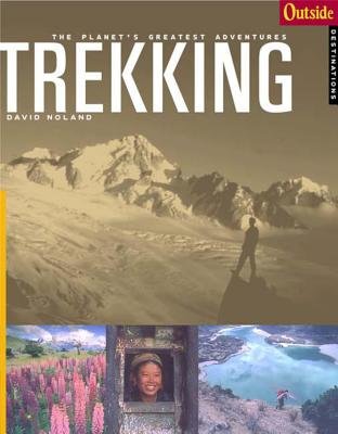 Outside Adventure Travel Trekking Paperback by David Noland
