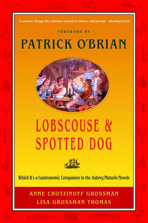 Lobscouse and Spotted Dog TR by Chotzinoff Anne Grossman;Thomas Lisa Grossman;Patrick Obrian