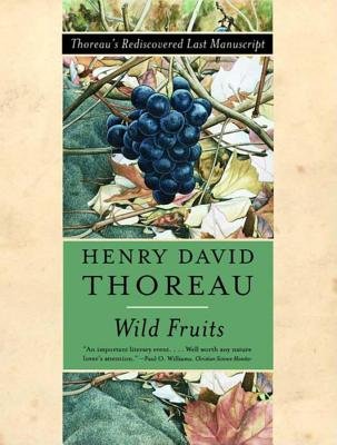 Wild Fruits Paperback by Henry David Thoreau;Bradley Dean