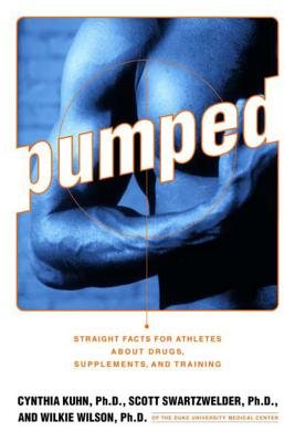 Pumped Paperback by Cynthia Kuhn; Scott Swartzwelder; Wilkie Wilson