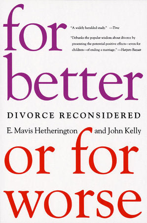 For Better Or for Worse Paperback by Mavis E Hetherington;John Kelly
