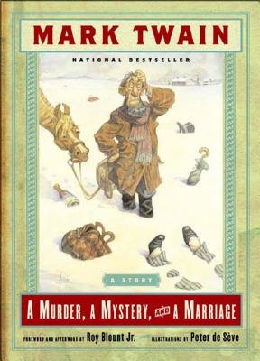 Murder A Mystery And A Marriage A Story Paperback by Mark Twain;Seve Peter De;Roy Jr Blount