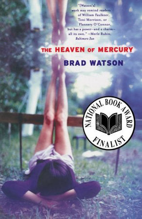 Heaven Of Mercury Paperback by Brad Watson