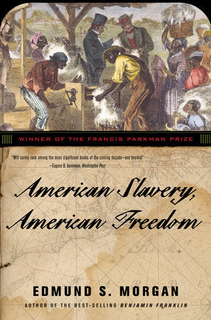 American Slavery American Freedom Revised Edition Paperback by Edmund S Morgan