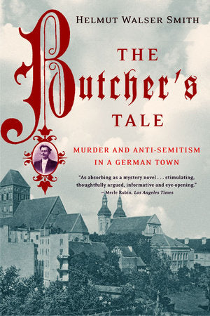 Butchers Tale Paperback by Helmut Walser Smith
