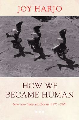 How We Became Human Paperback by Joy Harjo