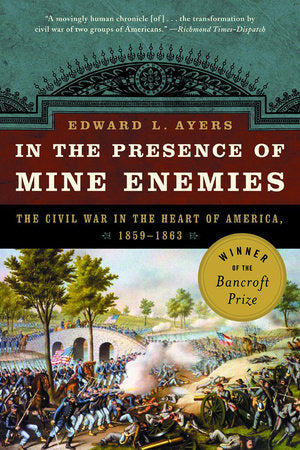 In the Presence of Mine Enemies Paperback by Edward L Ayers