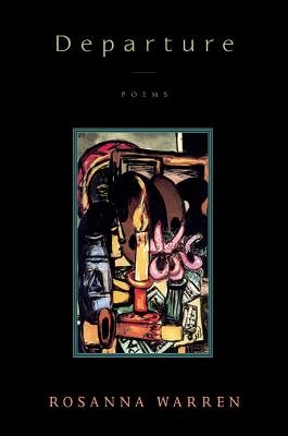 Departure Paperback by Rosanna Warren