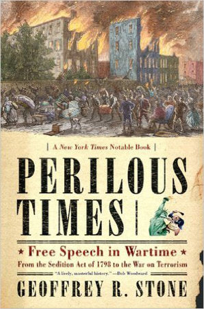 Perilous Times Paperback by Geoffrey Stone