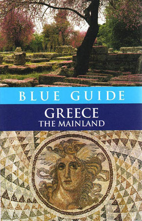 Blue Guide Greece the Mainland 7e Paperback by Sherry Marker;James Pettifer