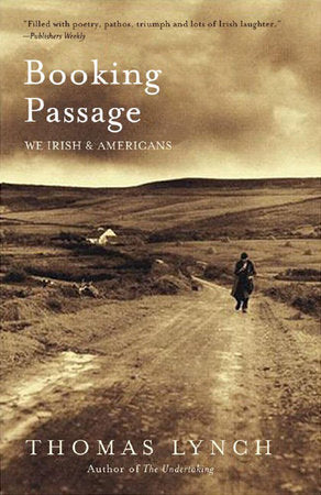 Booking Passage Paperback by Thomas Lynch