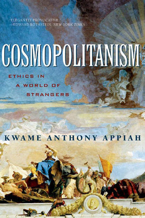 Cosmopolitanism Paperback by Kwame Anthony Appiah