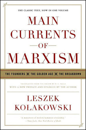 Main Currents of Marxism Paperback by Leszek Kolakowski