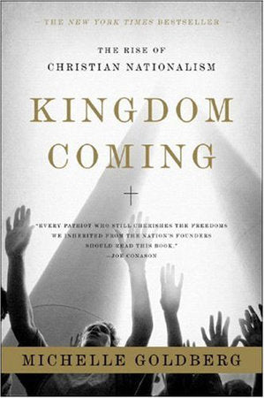 Kingdom Coming Paperback by Michelle Goldberg