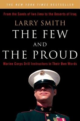 Few And The Proud Paperback by Larry Smith