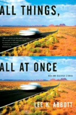All Things All At Once Paperback by Lee K Abbott