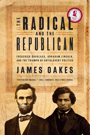 Radical and the Republican Paperback by James Oakes