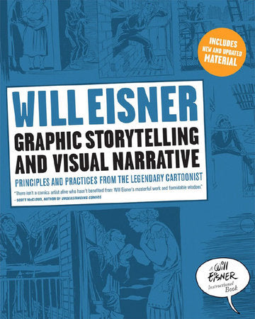 Graphic Storytelling and Visual Narrative Paperback by Will Eisner