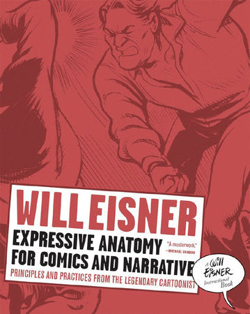 Expressive Anatomy for Comics and Narrative Paperback by Will Eisner