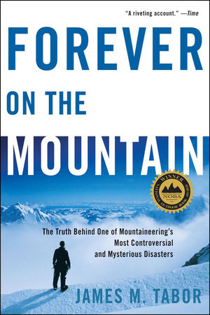 Forever On the Mountain Paperback by James M Tabor