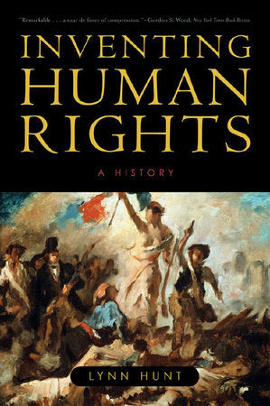 Inventing Human Rights Paperback by Lynn Hunt