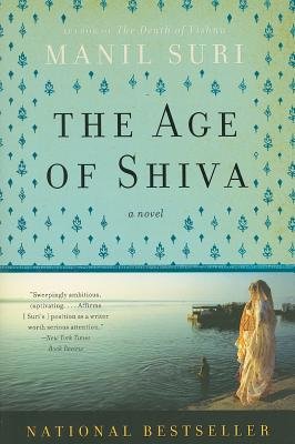 Age of Shiva Paperback by Manil Suri