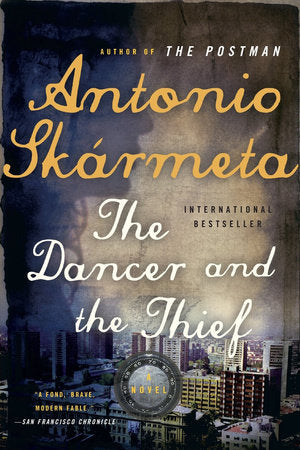 Dancer and the Thief Paperback by Antonio Skarmeta