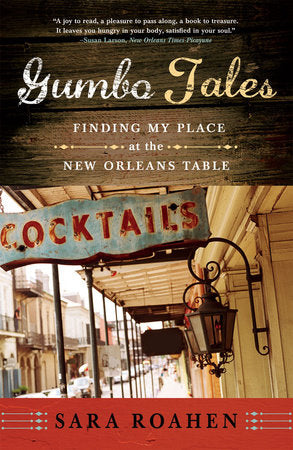 Gumbo Tales Paperback by Sara Roahen