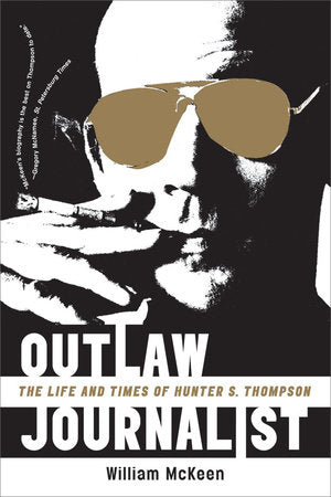 Outlaw Journalist Paperback by William Mckeen