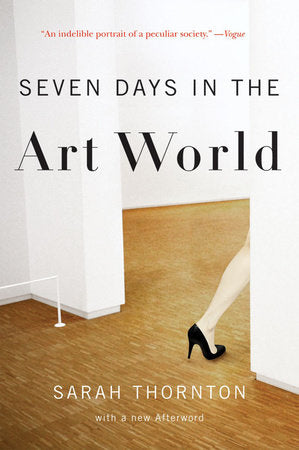 Seven Days in the Art World Paperback by Sarah Thornton
