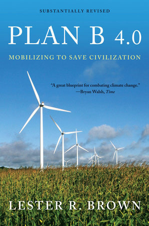 Plan B 4.0 Paperback by Lester R Brown