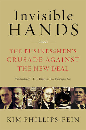Invisible Hands Paperback by Kim Phillips-fein