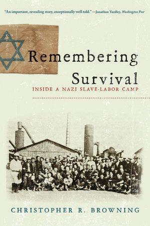 Remembering Survival Paperback by Christopher R Browning