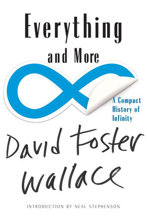 Everything and More Paperback by David Foster Wallace