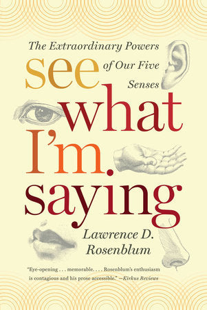 See What I'm Saying Paperback by Lawrence D Rosenblum
