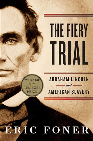 The Fiery Trial Paperback by Eric Foner