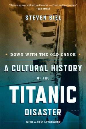Down with the Old Canoe Paperback by Steven Biel