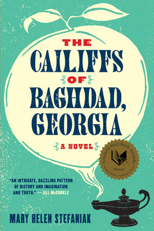 The Cailiffs of Baghdad Georgia Paperback by Mary Helen Stefaniak