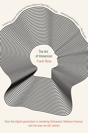 The Art of Immersion Paperback by Frank Rose